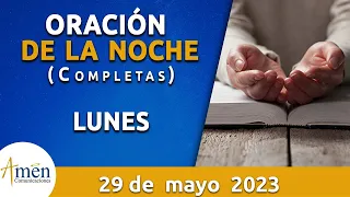Oración De La Noche Hoy Lunes 29 Mayo 2023 l Padre Carlos Yepes l Completas l Católica l Dios