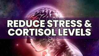 Reduce Stress & Cortisol Levels | Remove Depression & Anxiety | Brain Calming Sounds | Calm Music