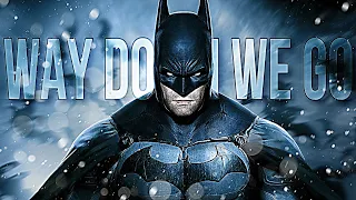 Batman Arkham / Way Down We Go