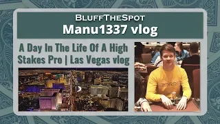 A Day In The Life Of A High Stakes Poker Pro  |  Las Vegas 2019 vlog#1