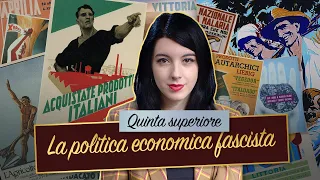 La politica economica fascista