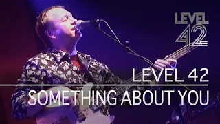 Level 42 - Something About You (Live in Oxford 2006)