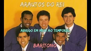 Arautos do Rei - Abrigo em Meio ao Temporal (Barítono)