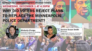 Why did voters reject plans to replace the Minneapolis Police Department?  with Michelle Phelps