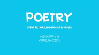 Stanzas, Lines, and Rhyme Schemes