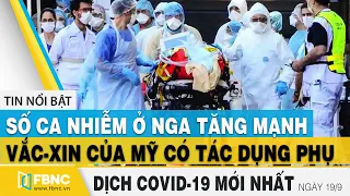 Tin tức Covid-19 mới nhất hôm nay 19/9 | Tình hình dịch Corona tại Việt Nam | FBNC