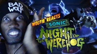 Wolfie Reacts: Sonic Night of the Werehog - Werewoof Reactions