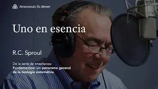 Uno en esencia: Renovando Tu Mente con R.C. Sproul