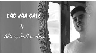 Lag Jaa Gale (Cover) by Abhay Jodhpurkar | Lata Mangeshkar | Madan Mohan | Latest Cover