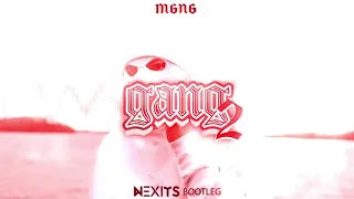 MGNG - GANG 2 (NEXITS BOOTLEG) 2021