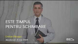 Devoțional | 31 mai 2024 | Cristian Pătrașcu
