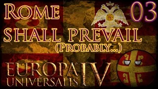 Let's Play Europa Universalis IV Extended Timeline Rome Shall Prevail! (Probably...) Part 3