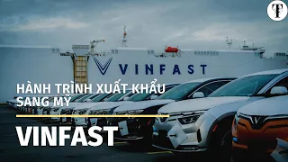 VINFAST: HÀNH TRÌNH XUẤT KHẨU SANG MỸ VÀ GIẤC MƠ HÓA RỒNG CỦA NGƯỜI VIỆT