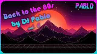 Back to the 80s Synth-Pop, Italo Disco & Euro Disco Mix (Vol. 6)