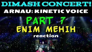 Reaction Part 7 - DIMASH FULL Concert! ARNAU Kinetic Voice | Angie & Rollen Green