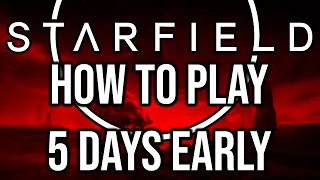 How to get Early Access to Starfield