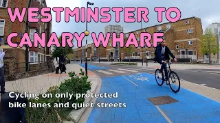 The best way to cycle from Westminster to Canary Wharf