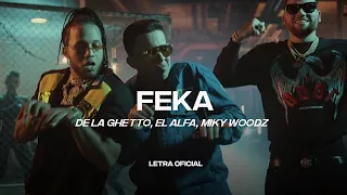 De La Ghetto, El Alfa, Miky Woodz - FEKA (Lyric Video) | CantoYo