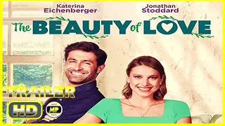 THE BEAUTY OF LOVE (2022) # Trailer - Comedy Romance TV Movie (Katerina Eichenberger, Jonathan Sto..