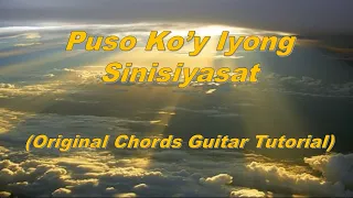 Puso Ko'y Iyong Sinisiyasat (Guitar Tutorial Original Chords)