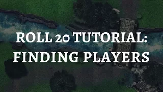 Roll20 Basic Tutorial: How to Find Players for Your Game