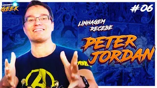 ENTREVISTA PETER JORDAN EI NERD! LINHAGEM RECEBE #06