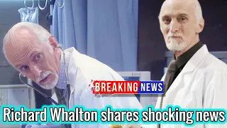 Richard Whalton shared a surprise about the story of Dr. Rolf -  BREAKING NEWS