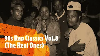 90s Rap Classics Vol.8 (The Real Ones)