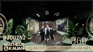 360º - Quanto Tempo Demora Um Mês [Clipe Oficial] - Biquini Cavadão e Matheus & Kauan