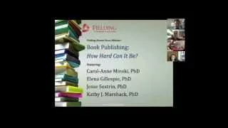 Fielding Alumni Focus Webinar: Book Publishing: How Hard Can It Be?
