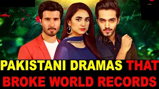 Top 10 Pakistani Dramas That Broke World Records