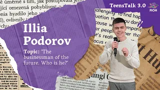 TeensTalk 3.0 | "Businessman of the future. Who is he?" | speaker Illia Podorov