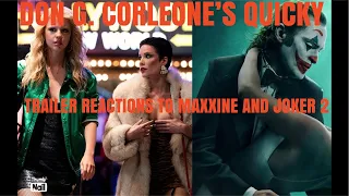 Don G. Corleone’s QUICKY TRAILER REACTION To Maxxxine and JOKER 2, plus to the recent SONIC news