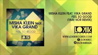 Misha Klein feat. Vika Grand -  Feel So Good (Wan Roux Remix) [Lo kik Records]