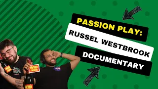 PASSION PLAY: RUSSELL WESTBROOK (2021) TRAILER REACTION.