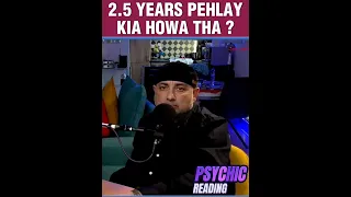 2.5 Years  Pehlay Kia Howa Tha ? | Psychic Reading | #reels #shorts #viral #dubai