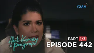 Abot Kamay Na Pangarap: Carlos has a second wife?! (Full Episode 442 - Part 1/3)
