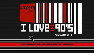 X-Dream presents I Love the 90's Vol 1