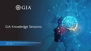 Diamond Ages: Are Diamonds Forever? | GIA Knowledge Sessions Webinar Series