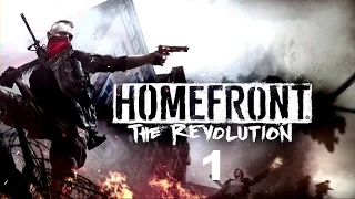 Homefront: The Revolution, ч.1 Облава