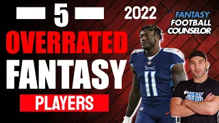 5 Overrated NFL Fantasy Football Players 2022 - Players to Avoid