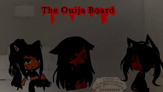 The Ouija Board || GLMM ||