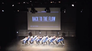 Back to the flow  HIP-HOP A6000#4 2017 Show de qualification concours chorégraphique Juniors