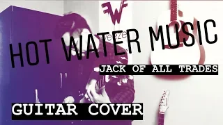 Hot Water Music - Jack Of All Trades | Guitar Cover | My First Guitar