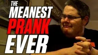 The Meanest Prank Ever!