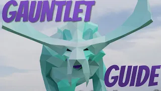 The Gauntlet Guide | Comprehensive | 2M / hr