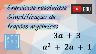 Simplificação de Frações Algébricas | Exercícios resolvidos | Prof. Guto Azevedo