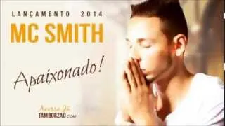 MC Smith - Apaixonado (Áudio Oficial) Lançamento 2014