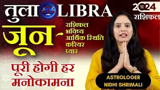 Tula Rashi June 2024 | तुला राशि जून 2024 राशिफल | Libra June Horoscope | Nidhi Shrimali