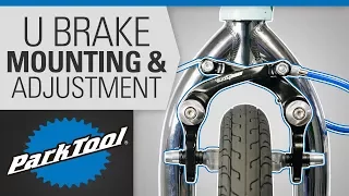 Brake Caliper Mounting & Adjustment - U Brake